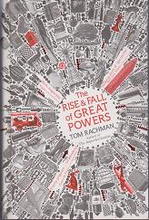 The Rise and Fall of Great Powers by Tom Rachman